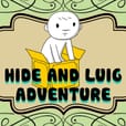 Hide and Luig Adventure